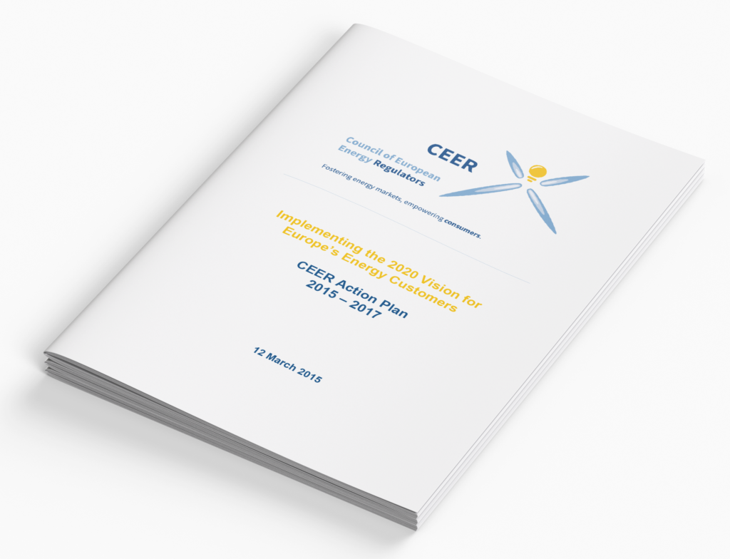Implementing the 2020 Vision for Europe’s Energy Customers – CEER Action Plan 2015-2017