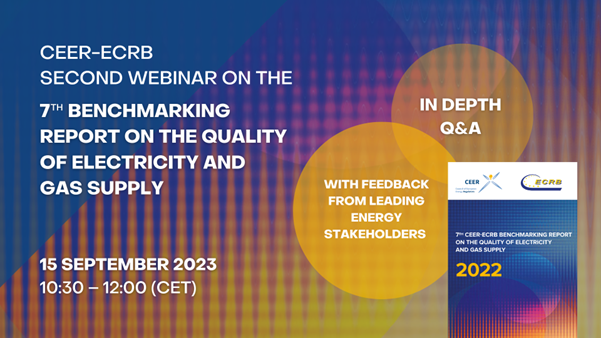 CEER-ECRB second webinar on the 7th Benchmarking Report on the Quality of Electricity and Gas Supply
